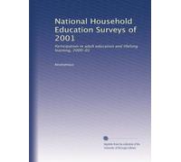 National Household Education Surveys of 2001: Participation in adult education and lifelong learning, 2000-01
