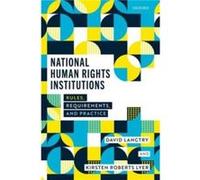 National Human Rights Institutions - Roberts Lyer Kirsten Associate Professor of Practice Associate Professor of Practice Central European University Vien Roberts Lyer Kirsten Associate Professor of P