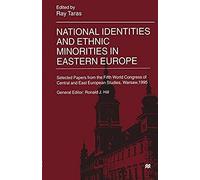 National Identities And Ethnic Minorities In Eastern Europe