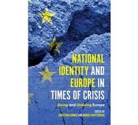 National Identity & Europe In Times Of C Christian Karner, Monika Kopytowska (Auteur)