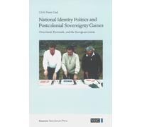 National Identity Politics And Postcolonial Sovereignty Games