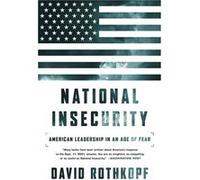 National Insecurity (Paperback) David J Rothkopf, (Auteur)