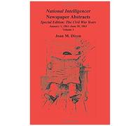 National Intelligencer Newspaper Abstracts, Special Edition, The Civil War Years