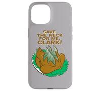 National Lampoon's Christmas Vacation Save The Neck Coque pour iPhone 15