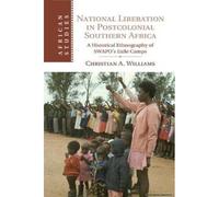 National Liberation In Postcolonial Southern Africa