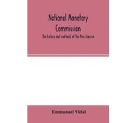 National Monetary Commission, The History And Methods Of The Paris Bourse