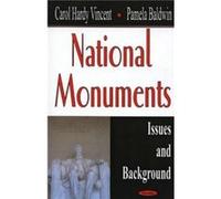 National Monuments by Pamela Baldwin Carol Hardy Vincent, Pamela Baldwin (Auteur)