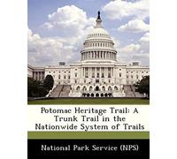 National Park Service (Nps): Potomac Heritage Trail: A Trunk
