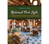 National Park Style Patterns from the Golden Age of Rustic Design - Good Albert H - Lyons Press - ebook (ePub) - Livre