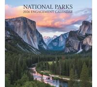 National Parks 2026 Engagement Calendar: A Year of Nature, Peace & Planning: 52 Weeks of Iconic Landscapes, Outdoor Inspiration & Functional Weekly Planning