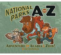 National Parks A to Z: Adventure from Acadia to Zion!