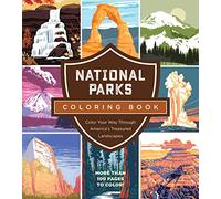 National Parks Coloring Book: Color Your Way Through America's Treasured Landmarks