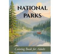 National Parks Coloring Book for Adults: 50 Stunning Wilderness Landscapes of the USA & Canada - Stress Relief Coloring & Nature Travel Art for Adults