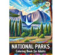 National Parks Coloring Book for Adults: Beautiful and Relaxing Forest, Desert, Mountain and More | Nature Scenes and Landscapes for Stress Relief and Mindfulness