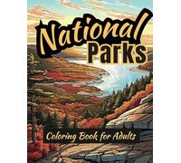National Parks Coloring Book: Relaxing Outdoor Nature Landscape Scenery Coloring Book for Adults and Teens in Grayscale
