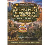 National Parks, Monuments and Memorials Word Search Puzzle Book - 50 Puzzle LARGE PRINT Edition: Relaxing Puzzles for Seniors… and the Whole Family