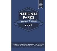 National Parks Passport Book 2022: An Adventure Guide & Bucket List Journal Featuring The Top 10 Things To See & Do In Each Park | Navy
