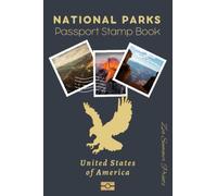 National Parks Passport Stamp Book: American National Parks Adventure Journal Log for Kids, Teens, and Adults