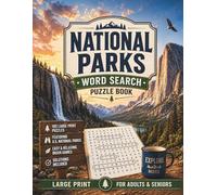 National Parks Word Search Puzzle Book: 100 Large Print Puzzles Featuring U.S. National Parks | Easy & Relaxing Brain Games for Adults & Seniors with Solutions