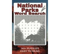 National Parks Word Search Puzzle Book: Word Searches with Easy to Read Print about the National Parks, Outdoor Adventure, and More | 6x9 inches | 50+ ... for Vacations, Holidays, and Leisure Times