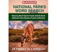 National Parks Word Search: Relaxing Word Search Activity Book (National Parks Mystery Puzzle Collection)