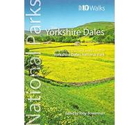 National Parks: Yorkshire Dales: Finest Walks in the Yorkshire Dales National Park (Top 10)