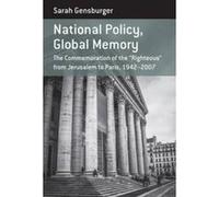 National Policy, Global Memory - [Version Originale] Sarah Gensburger (Auteur)