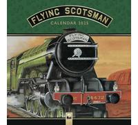National Railway Museum: The Flying Scotsman Wall Calendar 2025: Art Calendar