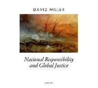 National Responsibility and Global Justice - [Version Originale] David Miller (Auteur)