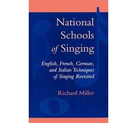 National Schools of Singing Richard Miller (Auteur)