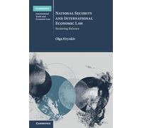 National Security and International Economic Law: Restoring Balance