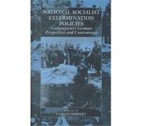 National-Socialist Extermination Policies, Studies on War and Genocide, V. 2