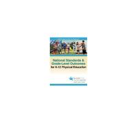 National Standards & Grade-Level Outcomes For K-12 Physical Education