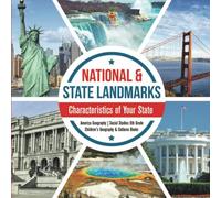 National & State Landmarks Characteristics Of Your State America Geography Social Studies 6th Grade Children's Geography & Cultures Books