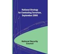 National Strategy For Combating Terrorism, September 2006
