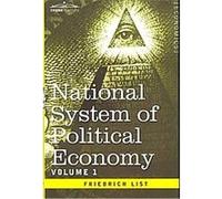 National System of Political Economy Friedrich List (Auteur)