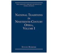 National Traditions In Nineteenth Century Opera, Vol - 1