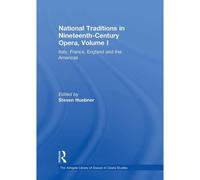 National Traditions In Nineteenth-Century Opera, Volume I