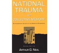 National Trauma And Collective Memory Arthur G. Neal (Auteur)
