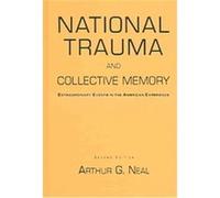 National Trauma And Collective Memory Arthur G. Neal (Auteur)