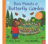 National Trust Ben Plants a Butterfly Garden by Kate Petty Kate Petty (Auteur)