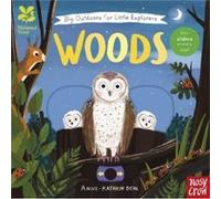 National Trust Big Outdoors for Little Explorers Woods National Trust Big Outdoors for Little Explorers Woods (Auteur)