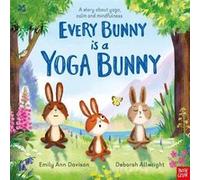 Emily Ann Davison – National Trust Every Bunny is a Yoga Bunny – Nosy Crow