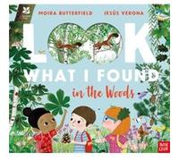Moira Butterfield – National Trust : Look What I Found in the Woods