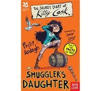National Trust The Secret Diary of Kitty Cask Smugglers Daughter by Philip Ardagh Inconnu (Auteur)