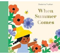 National Trust : When Summer Comes – Nosy Crow