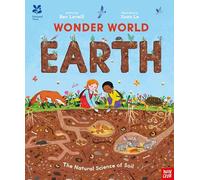 National Trust: Wonder World: Earth: The Natural Science of Soil