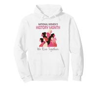 National Women’s History Month 2026 We Rise Together Sweat à Capuche