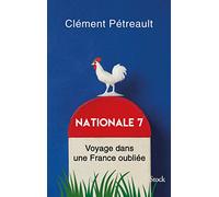 Nationale 7: Voyage dans une France oubliée