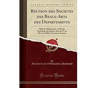 Nationale, M: Réunion Des Sociétés Des Beaux-Arts Des Départ